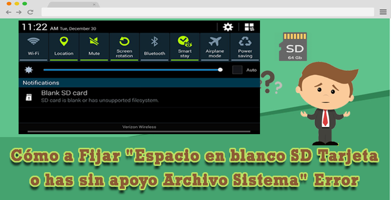 [Guía completa]  - Cómo a Fijar "Espacio en blanco SD Tarjeta o has sin apoyo Archivo Sistema" Error