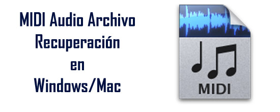 Recuperar archivos de audio MIDI eliminados