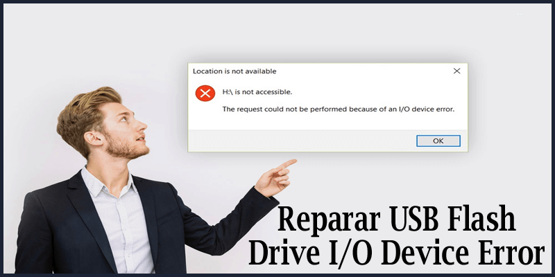 Reparar USB Flash Drive IO Device Error