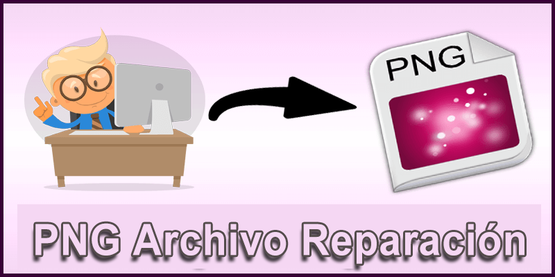 reparar un archivo PNG dañado