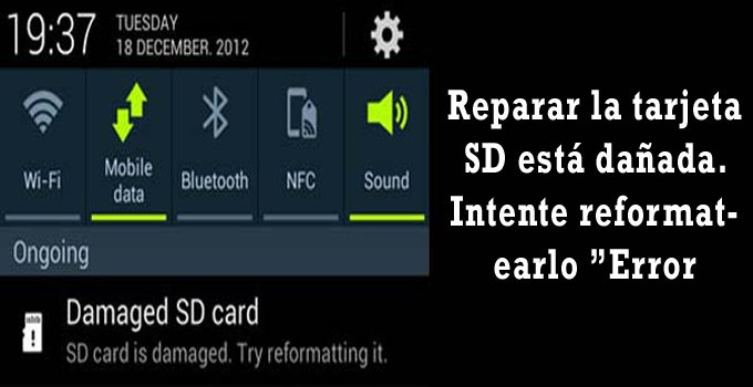 reparar la tarjeta SD está dañada. Intente reformatearlo ”Error