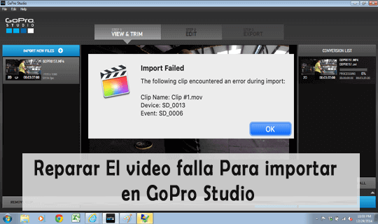 Reparar El video falla Para importar en GoPro Studio