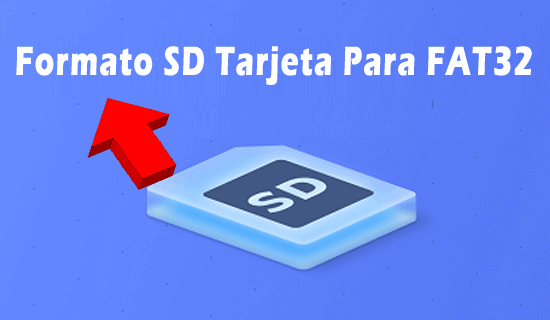 formatear la tarjeta SD a FAT32 en Windows 10/8/7