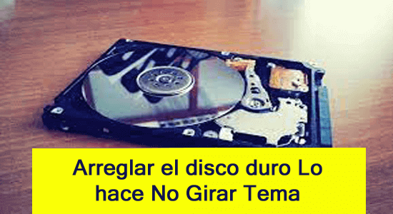 arreglar el disco duro Lo hace No Girar Tema