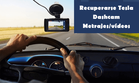 Cómo recuperarse Tesla Dashcam Metrajes/vídeos