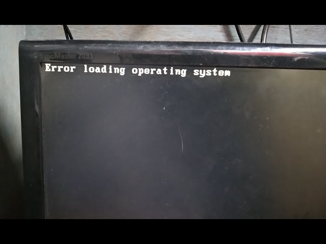 Error Loading Operating System